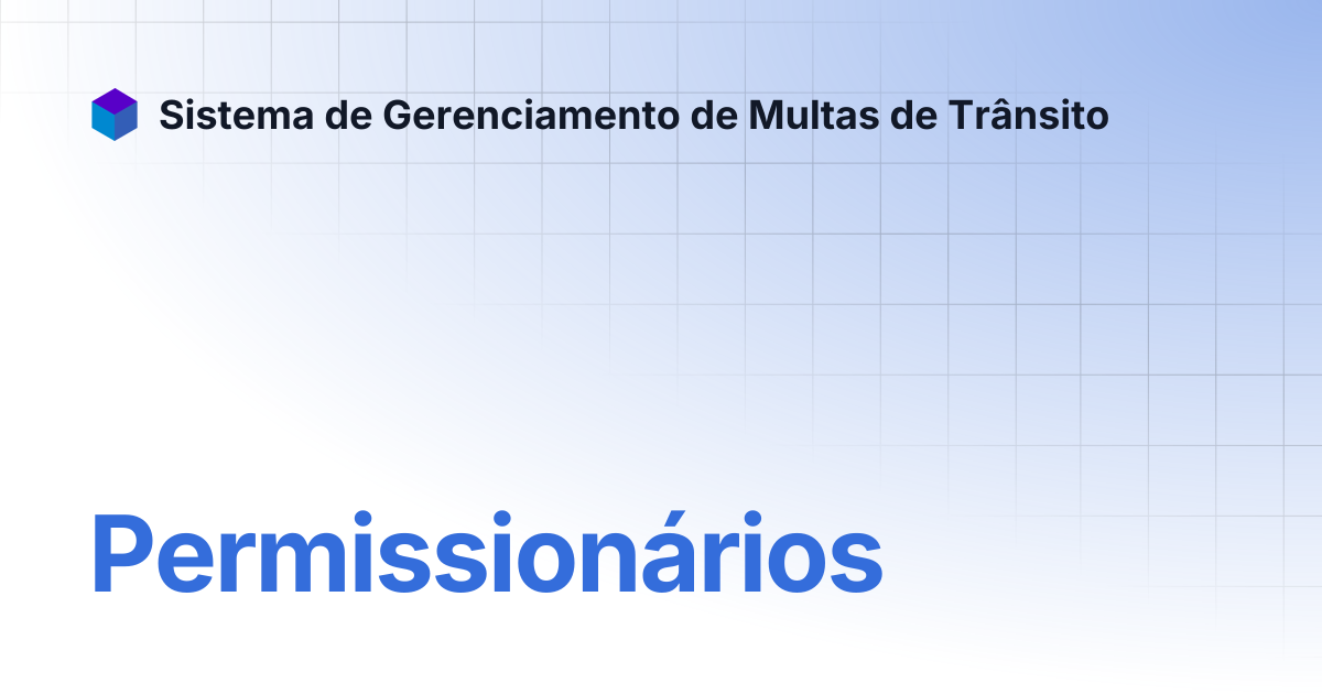 Permissionários | Sistema de Gerenciamento de Multas de Trânsito